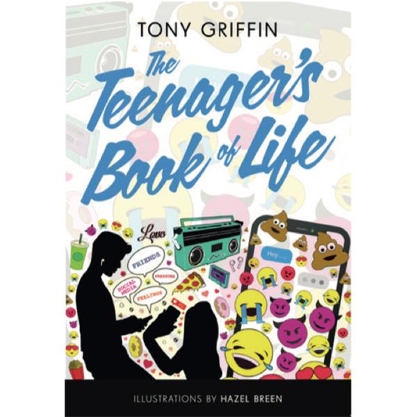 Tony Griffin - The Teenagers Book of Life